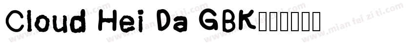 Cloud Hei Da GBK字体转换